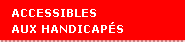 accessibles aux handicapÃ©s