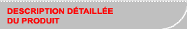 Description détaillée du produit